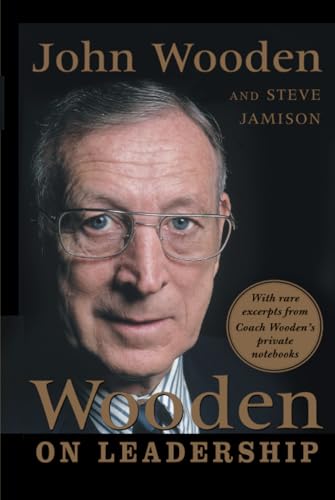 BOOK REVIEW: Wooden On Leadership, by John Wooden & Steve&nbsp;Jamison